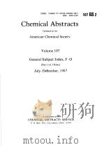 CHEMICAL ABSTRACTS  VOLUME 107 GENERAL SUBJECT INDEX，F-O  PART 2 OF 3 PARTS 1987（ PDF版）
