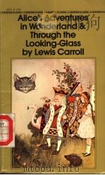 ALICE‘S ADVENTURES IN WONDERLAND & THROUGH THE LOOKING-GLASS BY LEWIS CARROLL PDF电子版封面 0553210521