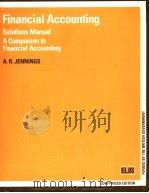 FINANCIAL ACCOUNTIONG SOLUTIONS MANUAL A COMPANION TO FINANCIAL ACCOUNTIONG PDF电子版封面 1870941683 A.R.JENNINGS