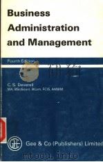 BUSINESS ADMINISTRATION AND MANAGEMENT FOURTH EDITION PDF电子版封面 C.S.DEVERELL