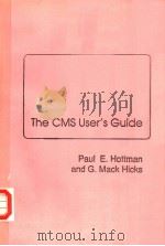 THE CMS USER‘S GUIDE PDF电子版封面 0131877259 PAUL E.HOFFMAN AND G.MACK HICK