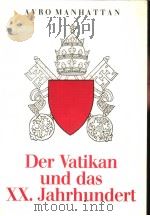 DER VATIKAN UND DAS XX.JAHRHUNDERT PDF电子版封面 3922314333