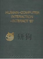 HUMAN COMPUTER INTERACTION INTERACT 87 PDF电子版封面 0444703047 H.J.BULLINGER B.SHACKEL K.KO