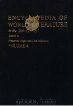 ENCYCLOPEDIA OF WORLD LITERATURE IN THE 20TH VOLUME 4 PDF电子版封面 0804430918 FREDERICK UNGAR AND LINA MAINI