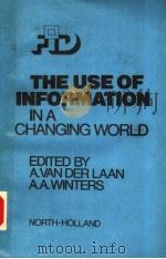THE USE OF INFORMATION IN A CHANGING WORLD PDF电子版封面 0444875549