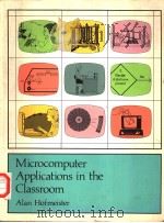 MICROCOMPUTER APPLICATIONS IN THE CLASSROOM PDF电子版封面 003063637X
