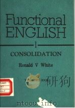 FUNCTIONAL ENGLISH 1 CONSOLIDATION TEACHER'S BOOK PDF电子版封面 0175552908 RONALD V WHITE