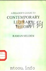A READER‘S GUIDE TO CONTEMPORARY LITERARY THEORY PDF电子版封面 0813115604 RAMAN SELDEN