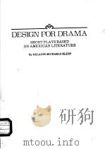 DESIGN FOR DEAMA SHORT PLAYS BASED ON AMERICAN LITERATURE PDF电子版封面