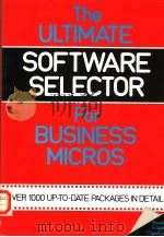 THE ULTIMATE SOFTWARE SELECTOR FOR BUSINESS MICROS PDF电子版封面 0333375564