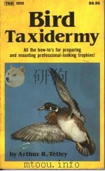 BIRD TAXIDERMY PDF电子版封面 0830603131 AUTHUR R.TETLEY