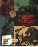 THE HARCOURT BRACE ANTHOLOGY OF DRAMA SECOND EDITION PDF电子版封面 0155020870 W.B.WORTHEN
