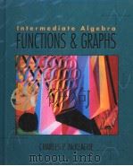 INTERMEDIATE ALGEBRA FUNCTIONS & GRAPHS PDF电子版封面 0030182220 CHARLES P.MCKEAGUE