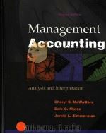 MANAGEMENT ACCOUNTING ANALYSIS AND INTERPRETATION SECOND EDTION PDF电子版封面 0070283001