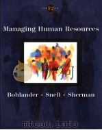 MANAGING HUMAN RESOURCES (12TH EDITION) PDF电子版封面 0324007248