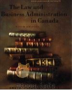 THE LAW AND BUSINESS ADMINISTRATION IN CANADA (NINTH EDITION) PDF电子版封面 0130176680 J.E.SMYTH D.A.SOBERMAN A.J.E