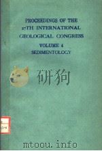 PROCEEDINGS OF THE 27TH INTERNATIONAL GEOLOGICAL CONGRESS VOLUME 4 SEDIMENTOLOGY 1984 PDF电子版封面 9067640131