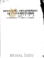 MEASURING AND METERING OF UNSTEADY FLOWS PDF电子版封面 M.PADMANABHAN F.T.DODGE T.R.