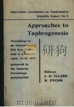 APPROACHES TO TAPHROGENESIS PDF电子版封面 351065062X J.H.ILLIES K.FUCHS