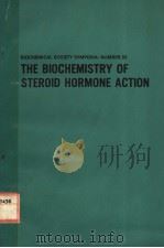 THE BIOCHEMISTRY OF STEROID HORMONE ACTION PDF电子版封面 0126494502 R.M.S.SMELLIE
