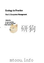 ECOLOGY IN PRACTICE RART Ⅰ:ECOSYSTEM MANAGEMENT PDF电子版封面 0907567789 F.DICASTRI F.W.G.BAKER M.HAD