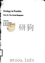 ECOLOGY IN PRACTICE RART Ⅱ:THE SOCIAL RESPONSE PDF电子版封面 0907567800 F.DICASTRI F.W.G.BAKER M.HAD