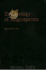 EMBRYOLOGY OF ANGIOSPERMS PDF电子版封面 3540127399 B.M.JOHRI