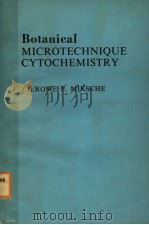 BOTANICAL MICROTECHNIQUE CYTOCHEMISTRY（ PDF版）