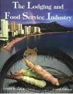 THE LODGING AND FOOD SERVICE INDUSTRY (FOURTH EDITION) PDF电子版封面 0866121692 GERALD W.LATTIN,PH.D.CHA