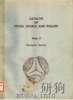 CATALOG OF FOSSIL SPORES AND POLLEN VOLUME 32 DEVONIAN SPORES PDF电子版封面 A.TRAVERSE H.T.AMES