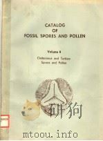 CATALOG OF FOSSIL SPORES AND POLLEN VOLUME 4 CRETACEOUS AND TERTIARY SPORES AND POLLEN PDF电子版封面 G.O.W.KREMP H.T.AMES A.J.KOV