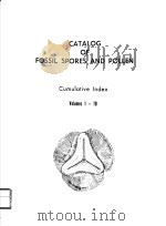 CATALOG OF FOSSIL SPORES AND POLLEN CUMULATIVE INDES VOLUME 1-10 PDF电子版封面