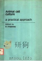 ANIMAL CELL CULTURE  A PRACTICAL APPROACH（ PDF版）