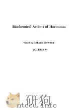 BIOCHEMICAL ACTIONS OF HORMONES  VOLUME 5（ PDF版）