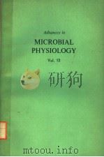 ADVANCES IN MICROBIAL PHYSIOLOGY  VOLUME 12     PDF电子版封面  0120277123  A.H.ROSE  D.W.TEMPEST 