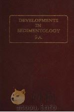 DEVELOPMENTS IN SEDIMENTOLOGY 9A CARBONATE ROCKS（ PDF版）