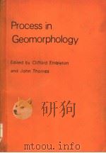 PROCESS IN GEOMORPHOLOGY     PDF电子版封面  0713162430   