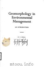 GEOMORPHOLOGY IN ENVIRONMENTAL MANAGEMENT PDF电子版封面 0198740204 R.U.COOKE J.C.DOORNKAMP