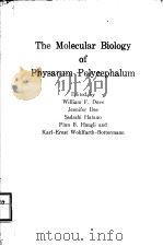THE MOLECULAR BIOLOGY OF PHYSARUM POLYCEPHALUM PDF电子版封面 0306422670 WILLIAM F.DOVE JENNIFER DEE