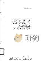 GEOGRAPHICAL VARIATION IN COASTAL DEVELOPMENT PDF电子版封面 005002597X K.M.CLAYTON
