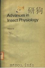ADVANCES IN INSECT PHYSIOLOGY VOLUME 10 PDF电子版封面 0120242109 J.E.TREHERNE M.J.BERRIDGE V.