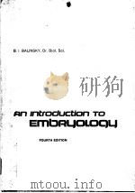 AN INTRODUCTION TO EMBRYOLOGY FOURTH EDITION PDF电子版封面 072161518X B.I.BALINSKY