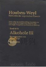 METHODEN DER ORGANISCHEN CHEMIE BAND 6/10 ALKOHOLE TEIL 3 PDF电子版封面 3132041041
