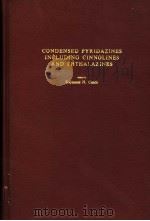 CONDENSED PYRIDAZINES INCLUDING CINNOLINES AND PHTHALAZINES PDF电子版封面 RAYMOND N.CASTLE