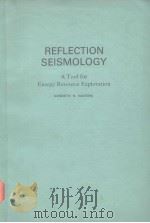 REFLECTION SEISMOLOGY A TOOL FOR ENERGY RESOURCE EXPLORATION PDF电子版封面 KENNETH H.WATERS