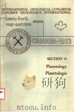 INTERNATIONAL GEOLOGICAL CONGRESS CONGRES GEOLOGIQUE INTERNATIONAL TWENTU-FOURTH VINGT-QUATRIEME SES PDF电子版封面