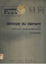 GEOLOGIE DU DIAMANT TOME 2 PDF电子版封面 M.G.BARDET