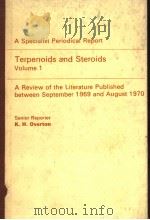 TERPENOIDS AND STEROIDS  VOLUME 1     PDF电子版封面    K.H.OVERTON 