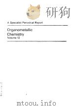 ORGANOMETALLIC CHEMISTRY VOLUME 12 PDF电子版封面 0851866018 E.W.ABEL F.G.A.STONE