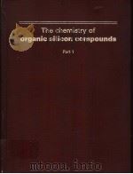 THE CHEMISTRY OF ORGANIC SILICON COMPOUNDS  PART 1（ PDF版）